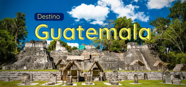 Destination Guatemala 2025: Destinations, requirements and tips for this new adventure